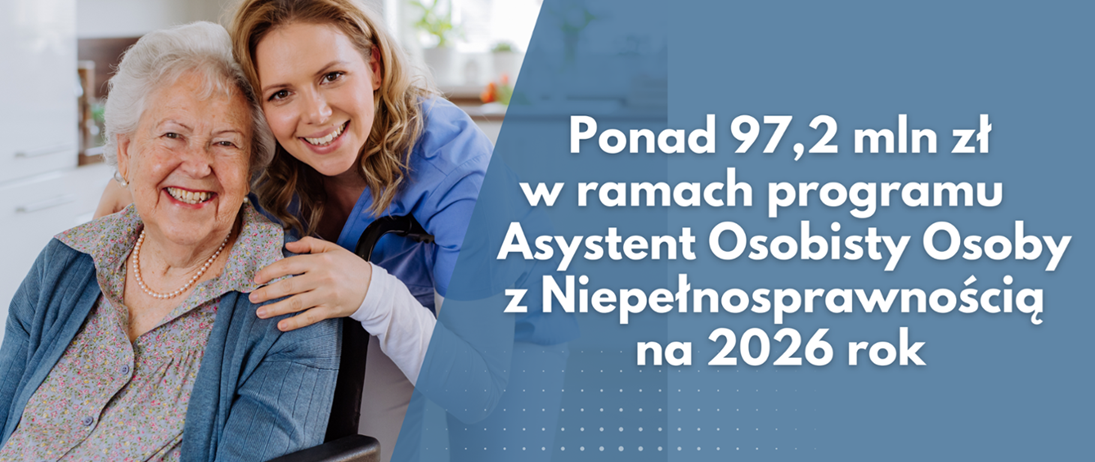 Plakat  programu „Asystent osobisty osoby z niepełnosprawnością” - edycja 2026